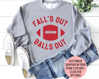 Fall's Out Balls Out Shirt, Tailgate Sweatshirt, Football Shirt, Fall Sweatshirt, Tailgate Shirt, Funny Tailgate Shirt, Funny Tailgate