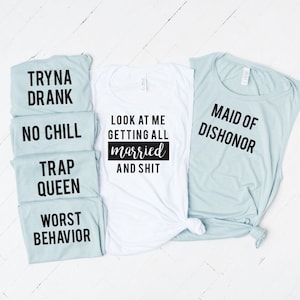 Custom Bachelorette Party Shirts, Funny Bachelorette Party Shirts, Alcohol You Later, Getting Married and Shit, Cute But Psycho, Knocked Up image 4