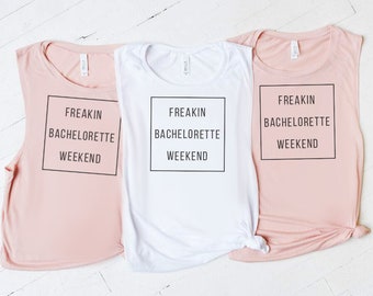 Freakin Bachelorette Weekend, Bachelorette Party Shirts, Bride's Babes Shirts, Bachelorette Tanks, Muscle Tank, Bride Squad, Just Engaged