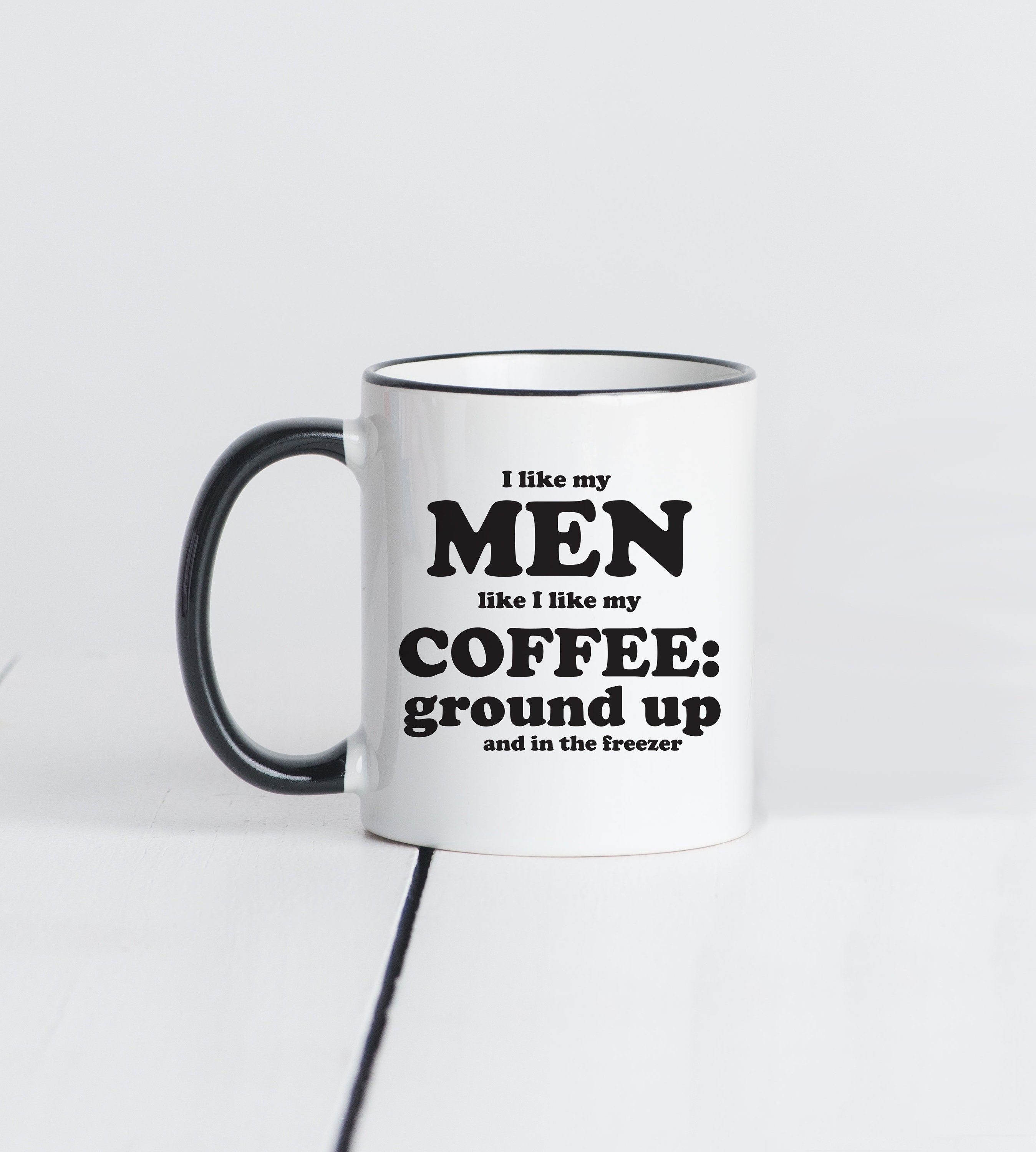 I Like My Coffee BlackLike My Men Mug - Mantra Mugs