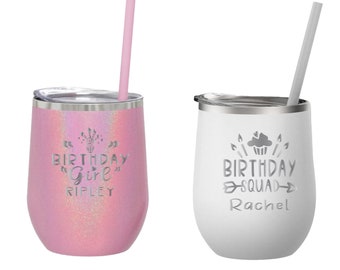 Birthday Girl Tumbler, Birthday Squad Tumbler, Birthday Wine Tumbler, Travel Mug Tumbler, Personalized Stainless Steel Wine straw Tumbler
