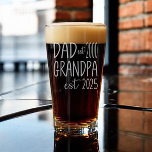 Personalized Gift for Dad, New Dad Gift Father&#39;s Day Gift Beer Glass Gift from Daughter Gift from Son Established Date Pint Beer glass 16 oz