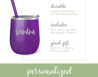 Grandma or Mom Gift, Personalized Wine Tumbler, Bridesmaid Tumbler, Tumbler with Straw,  Stainless Steel Wine Tumbler, Stemless Wine Glass