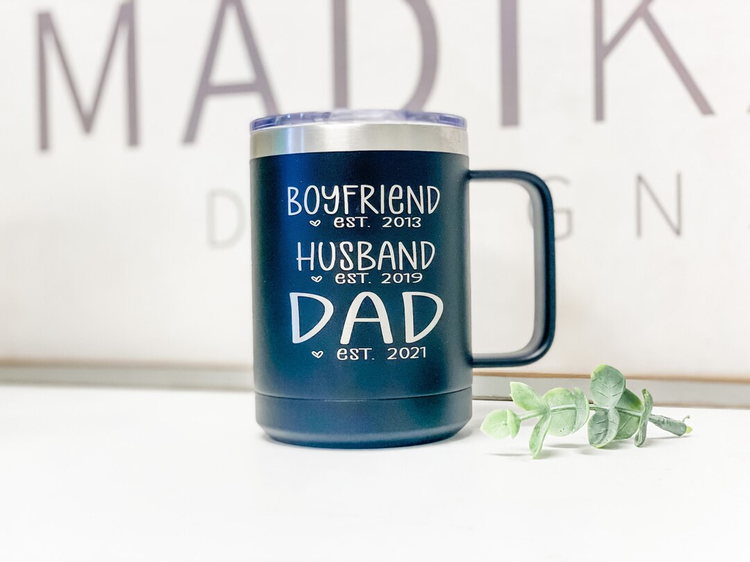 Dad Travel Mug, Camping Mug, Coffee Tumbler, Gift for Dad, Dad Est