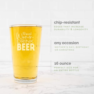 Real Woman Drink Beer Personalized Gift for Mom Mother&#39;s Day Gift Beer Glass Gift from Daughter Gift from Son Pint Beer glass (RWDB Pint)