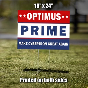 Yard Sign - Optimus Prime - Make Cybertron Great Again