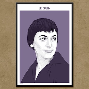 Ursula K. Le Guin - Author Poster | Literary Poster | Writer Gift | Teacher Gift | Fantasy and Sci-Fi  | Classroom Decor | Modern Home Decor
