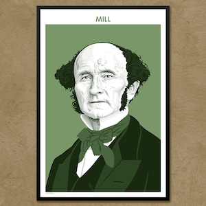 John Stuart Mill - Philosopher Poster | Author Poster | Teacher Gift | Utilitarianism | Liberalism | Classroom Decor | Modern Home Decor