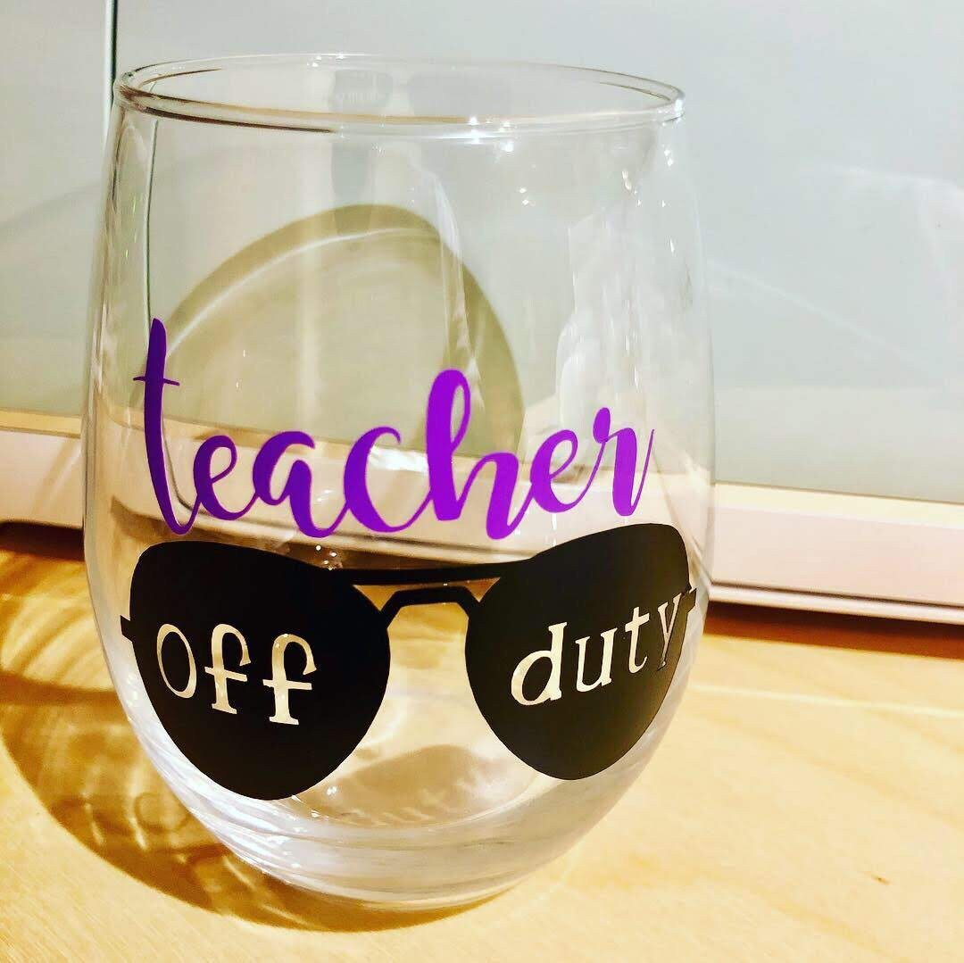 Teacher Wine Glass, Custom Wine Glass, Teacher off Duty, Personalized