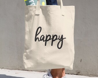 Happy Tote Bag, Reusable Bag, Reusable Grocery Bag, Tote Bags, Tote Bag, Cotton Tote Bag, Tote Bag for Women, Funny Tote Bag, Funny Tote