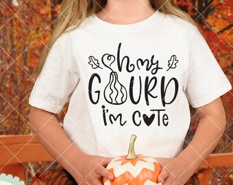 Oh my gourd I am cute SVG cut file, halloween svg, pumpkin svg clipart, autumn leaves svg, digital download, autumn clipart svg, cute