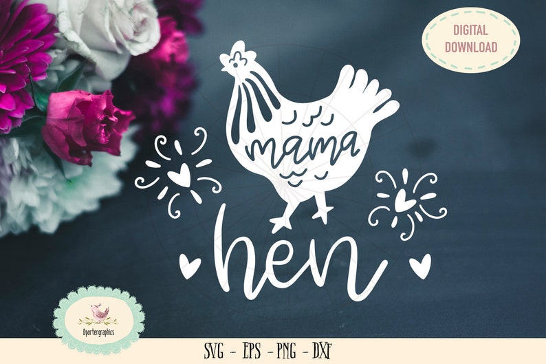 Download Mother Day Tshirt Design Svg Mama Hen Svg Cameo Circuit Cut Files Mama Chicken Farm Animal Clipart Barn Girl Saying Chicken Svg Clip Art Art Collectibles