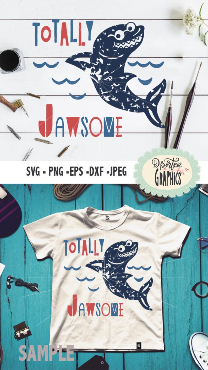 Download Clip Art Printable Awesome Shark Svg Png Cutting Files Totally Jawsome Shark Fun Kid Shirt Svg Shark Stickers Svg Shark T Shirt Design Svg Art Collectibles