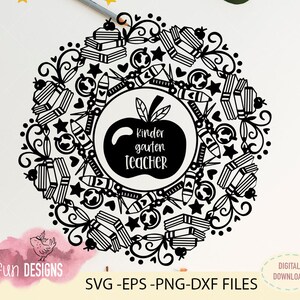 Kindergarten teacher Mandala, SVG file, Digital Download ONLY, mothers day gift svg, Cricut silhouette SVG file, teacher t-shirt design svg