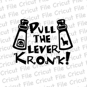 Pull the Lever Kronk! SVG PNG, Files for Cricut cutting print Instant Digital Download Clipart