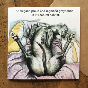 Greyhound card, Funny Greyhound card, Humorous Greyhound card, greyhound gift, Lurcher card, lurcher gifts, pen and ink, sleeping greyhound