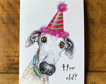 Greyhound card, Galgo card, Whippet card, Lurcher card, Sighthound card, Greyhound birthday, Galgo birthday, How Old