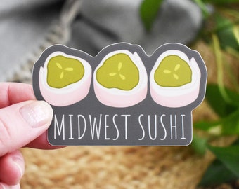 Midwest Sushi Sticker, Food Sticker, Midwest Sticker, Funny Sticker, Pickle Rollups, Pot Luck, Lutheran Basement, MN Gift, WI Gift, Hostess