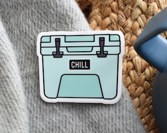 Chill Cooler Sticker, Water Bottle Sticker, Laptop Sticker, Lake Life, Boat Sticker, Cabin Gift, Cabin Life, Cooler Sticker, Camping Gift