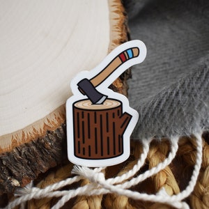 Chopping Wood Sticker, Axe Sticker, Outdoor Sticker, Camping Sticker, Outdoor Gift, Cabin Gift, Water Bottle Sticker, Laptop Sticker