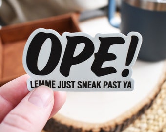 Small Ope Sticker, Ope Decal, Laptop Sticker, Water Bottle Sticker, Minnesota Gift, North Dakota Gift, Wisconsin Gift, Midwest Decal