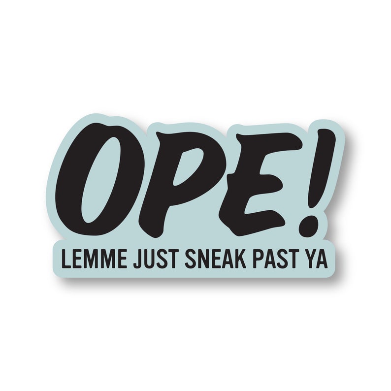 Small Ope Sticker, Ope Decal, Laptop Sticker, Water Bottle Sticker, Minnesota Gift, North Dakota Gift, Wisconsin Gift, Midwest Decal afbeelding 2