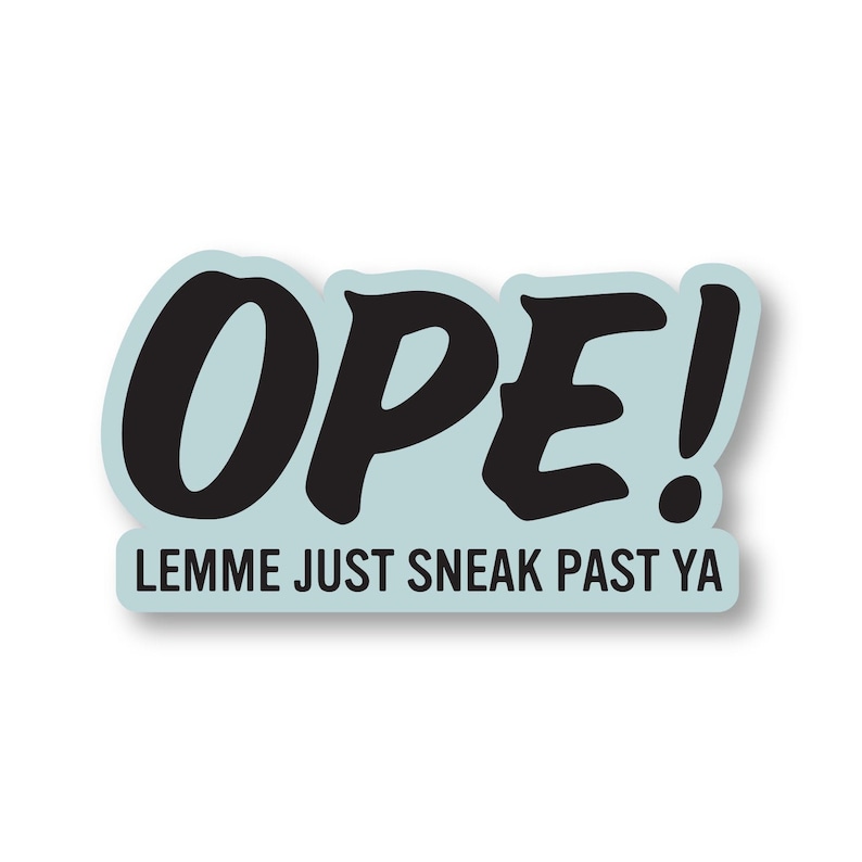 Ope Sticker, Ope Decal, Midwest Decal, Laptop Sticker, Water Bottle Sticker, Minnesota Gift, North Dakota Gift, Wisconsin Gift,Michigan Gift image 2