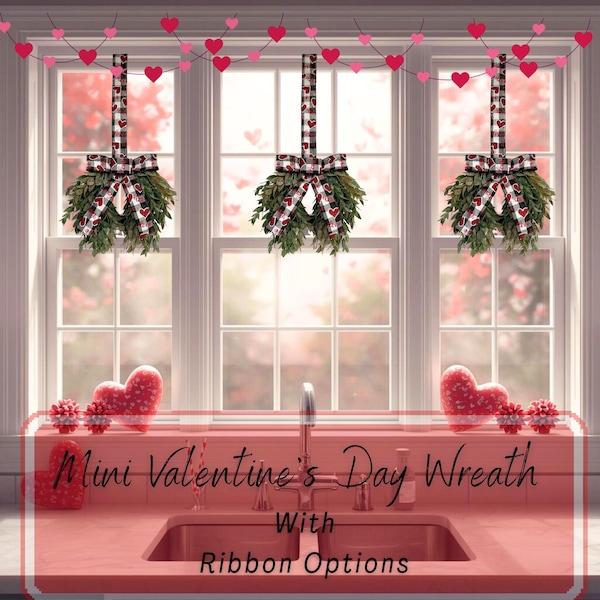 Mini Valentines Day Wreath For Cabinets, Windows | Small Cascading Wreath  | Ribbon Options | Valentine's Day Decoration | Sweetheart Gifts