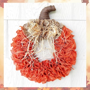 Fall Burlap Pumpkin Wreath For Front Door, Pumpkin Shaped Wreath, Rustic Farmhouse Fall Pumpkin Wreath, Autumn Wreath, Pumpkin Wall Decor