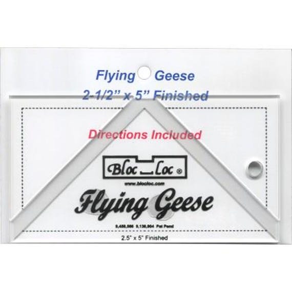 Bloc Loc Flying Geese 2 ½ Bloc Loc Flying Geese 2 ½