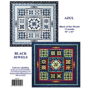 May include: Two colorful quilt patterns are displayed. The top quilt, titled "AZUL," is a blue and white design, measuring 95 x 95 inches. The bottom quilt, "BLACK JEWELS," features a vibrant mix of colors. Both quilts are block of the month patterns.