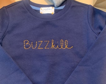 BUZZkill Sweatshirt- Kids