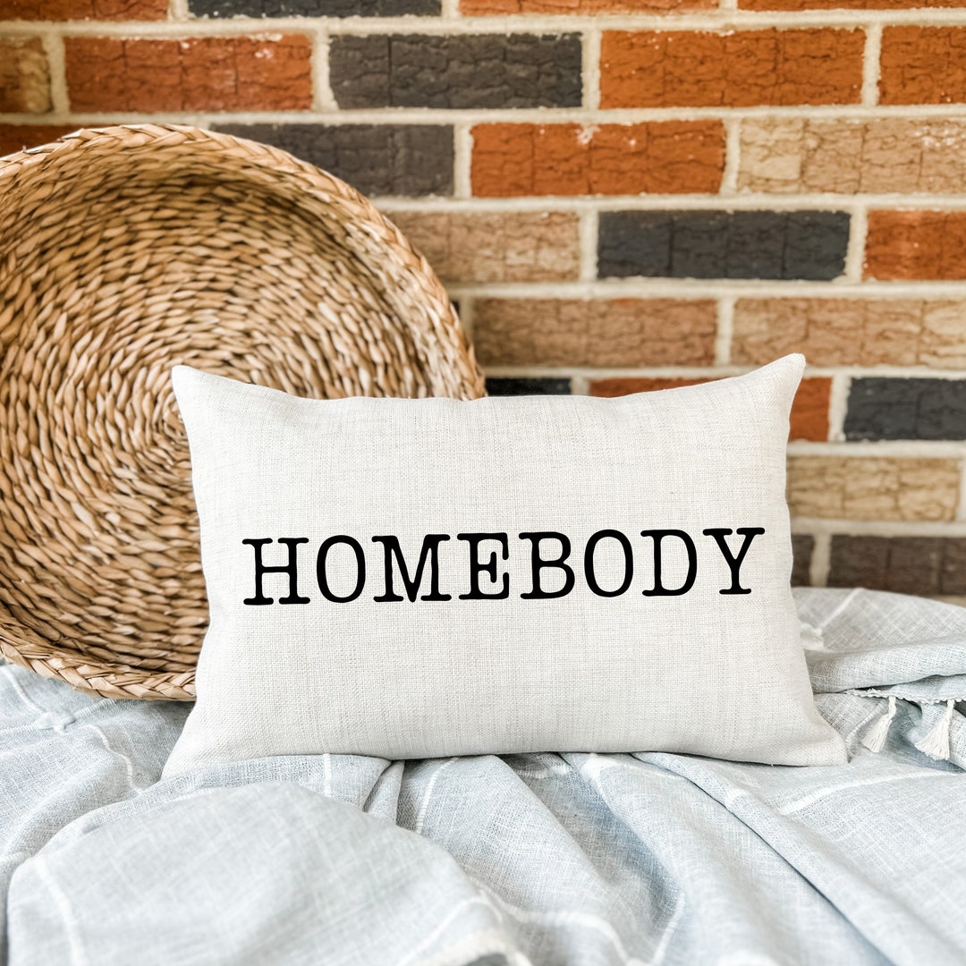 Homebody Pillow Cover Farmhouse Pillow Introvert Gift Etsy