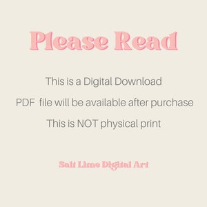 May include: Pink text on a light beige background reads "Please Read".  The text below explains that this is a digital download, the PDF file will be available after purchase, and that this is not a physical print.  The text "Salt Lime Digital Art" is at the bottom of the image.