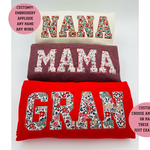 Custom Embroidered Sweatshirt Gift | Mothers Day | Spring Apparel | Floral Nana Shirt | Birthday Gift, Choose any Word/name, mama, gran,bebe