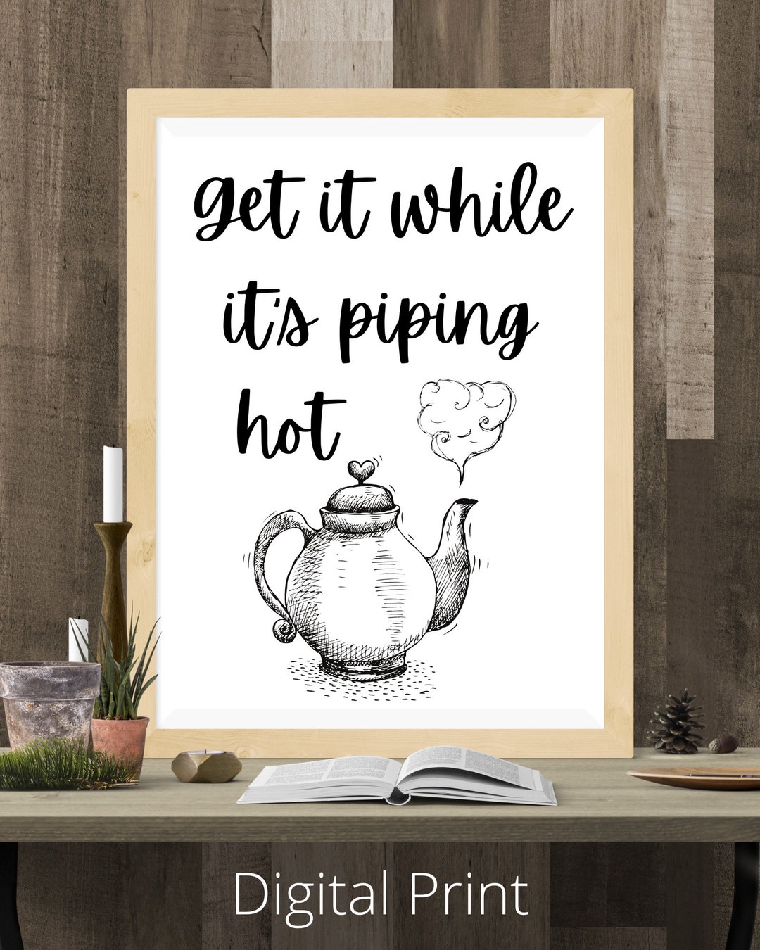 Get It While It's Piping Hot Digital Download Printprintable Decor