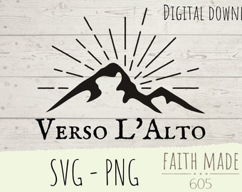 verso L Alto svg , Pier Giorgio Frassati,  To the heights, catholic saint, religious svg, Jesus svg, mountain svg, men saints, catholic svg,