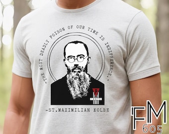 St. Maximilian Kolbe, Catholic shirt, Catholic tee, Saint Shirt, Catholic gift, St. Maximilian Kolbe quote, Unisex Catholic shirt
