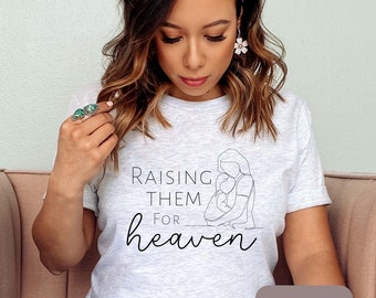 Raising Them for Heaven, Christian Mom shirt, Catholic Mom shirt, Catholic mama, Christian gift, Catholic shirt, Christian shirt