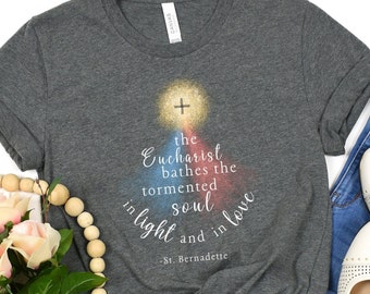Divine Mercy, St. Bernadette, Eucharist shirt, Catholic shirt, Catholic gift, Catholic women, divine mercy shirt, religious shirt