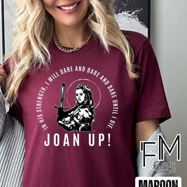 Saint Joan of Arc, Catholic shirt, Catholic tee, Saint Shirt, Catholic gift, St. Joan quote, Unisex Catholic shirt, Joan up
