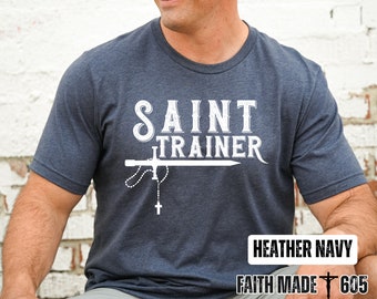 Saint Trainer, Catholic shirt, Catholic tee, Catholic gift, Catholic mens shirt, Catholic dad shirt, Catholic mens gift, Catholic dad