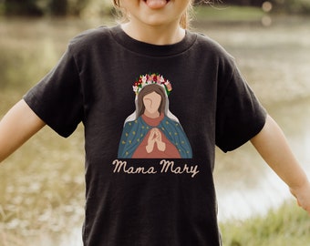 Mama Mary, Catholic kids shirt, Catholic girl, Blessed mother shirt, Virgin Mary shirt, Catholic gift, Catholic kids gift