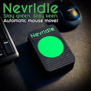 May include: A black automatic mouse mover with a green circular center and the word "NevrIdle" in green. The text "Stay green. Stay seen. Automatic mouse mover" is also visible. A black computer mouse and keyboard are in the background.