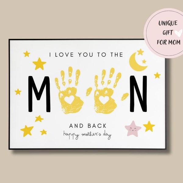 Handprint Gift for Mother's Day, Love You to the Moon and Back Print, Mothers Day Craft for Kids, Mothers Day Handprint Printable