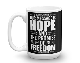 Recovery Slogans Mug, Recovering Addicts, Narcotics Anonymous, Alcoholics Anonymous, 12 Step Members