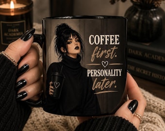 Funny Coffee Mug | Coffee Lover Gift | Black Ceramic Mug | Coffee First Personality Later | Coworker Gift | Goth Coffee