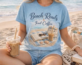 Beach Reads Shirt, Book Lover Summer Tee, Iced Coffee Shirt, Bookish Beach Shirt, Reader Gift, Coastal Aesthetic Tee, Vacation Outfit
