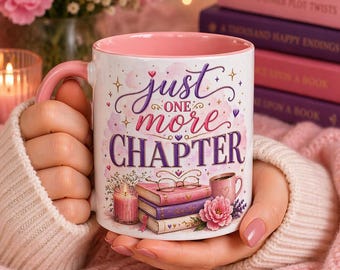 Just One More Chapter Mug, Book Lover Coffee Mug, Reader Gift, Cozy Reading Cup, Pink Purple Accent Mug, Bibliophile Mug