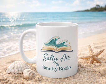 Smutty Books Mug, Salty Air Mug, Beach Reads Coffee Mug, Bookish Mug, Romance Reader Gift, Book Lover Mug, Coastal Aesthetic Cup